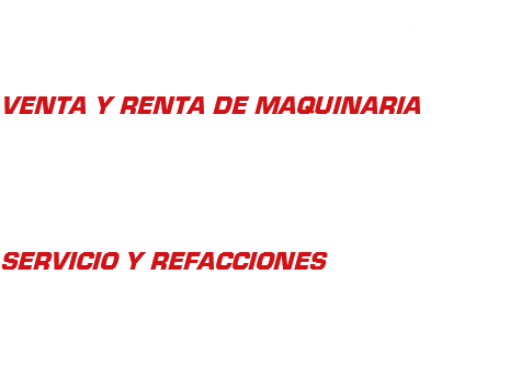 Policon Maquinaria ofrece el servicio completo de maquinaria para construcción y la industria así como venta y renta de equipo. Además contamos con las refacciones, equipo y personal necesario para ofrecer el mejor servicio post venta. VENTA Y RENTA DE MAQUINARIA Contamos con la mejor asesoría que pueda comprar o rentar su equipo de maquinaria. Somos distribuidores de las mejores marcas: XCMG, CIPSA, MULTIQUIP, DIECI, KUBOTA, THOMAS, JLG entre otras. SERVICIO Y REFACCIONES Tenemos el mejor equipo para la reparación y mantenimiento de sus máquinas. Equipo y personal especializado en todas las marcas que manejamos en Policon Maquinaria. 